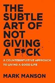 The Subtle Art of Not Giving a Fck Book Cover by Mark Manson